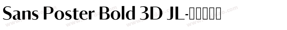 Sans Poster Bold 3D JL字体转换 Sans Poster Bold 3D JL字体转换